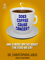 Does Coffee Cause Cancer?